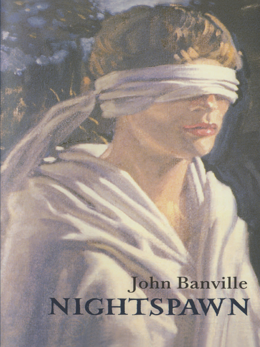 Title details for Nightspawn by John Banville - Wait list